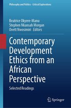 Philosophy and Politics - Critical Explorations 27 - Contemporary Development Ethics from an African Perspective