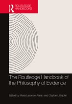 Routledge Handbooks in Philosophy-The Routledge Handbook of the Philosophy of Evidence