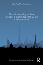 Comparative Constitutional Change- Constitutionality of Law without a Constitutional Court