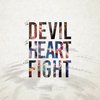 The Devil, the Heart, the Fight