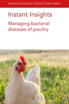 Burleigh Dodds Science: Instant Insights62- Instant Insights: Managing Bacterial Diseases of Poultry