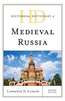 Historical Dictionaries of Ancient Civilizations and Historical Eras- Historical Dictionary of Medieval Russia