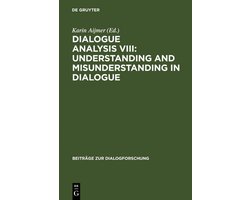 Beitrage zur Dialogforschung27- Dialogue Analysis VIII: Understanding and Misunderstanding in Dialogue