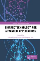 Advances in Bionanotechnology- Bionanotechnology for Advanced Applications
