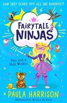 Fairytale Ninjas- Two and a Half Wishes