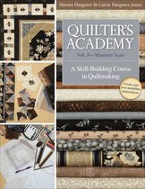 Quilter's Academy Vol. 5—Masters Year