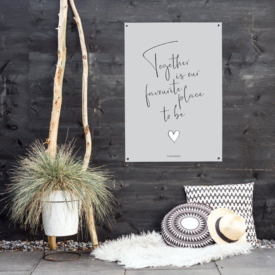MOODZ design | Tuinposter | Buitenposter | Together is our favourite place to be | 70 x 100 cm | Grijs