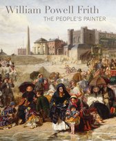 William Powell Frith: The People's Painter
