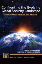 Praeger Security International- Confronting the Evolving Global Security Landscape