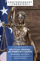 Contemporary Debates- Political Control of America's Courts