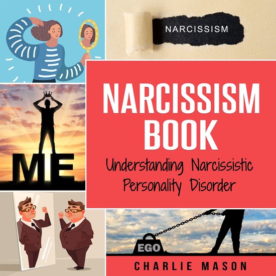 Narcissism: Understanding Narcissistic Personality Disorder - cover