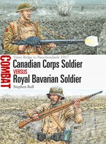 ISBN Canadian Corps Soldier vs Royal Bavarian Soldier : Vimy Ridge to Passchendaele 1917, histoire, Anglais, 80 pages