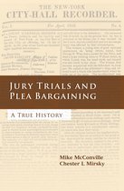 Jury Trials And Plea Bargaining