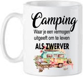 Koffie beker - Thee mok - spreuk Camping - Life - Vakantie - Funny tekst -