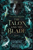 Grace Bloods 3 - The Talon & the Blade