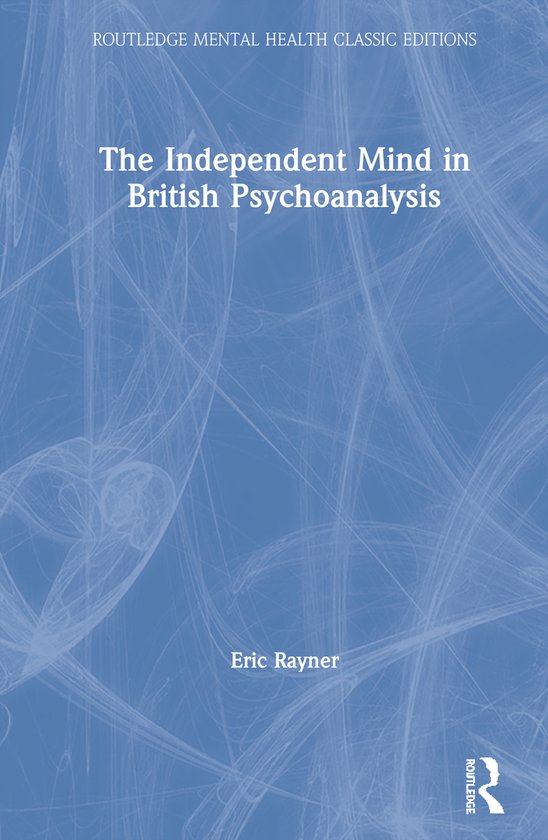Routledge Mental Health Classic Editions-The Independent Min ... - cover