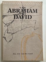 Van Abraham tot David : De oudste geschiedenis van het volk Israël