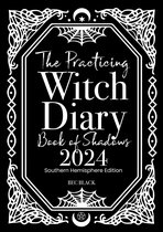 The Practicing Witch Diary - Book of Shadows - 2024 - Southern Hemisphere