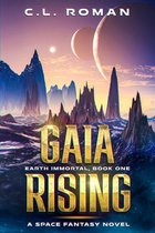 Earth Immortal 1 - Gaia Rising