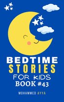 Short Bedtime Stories 43 - Bedtime Stories For Kids