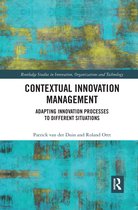 Routledge Studies in Innovation, Organizations and Technology- Contextual Innovation Management