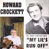 Howard Crockett - My Lil's Run Off (CD)