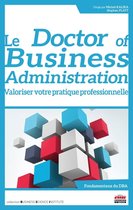 Business Science Institute - Le Doctor of Business Administration : valoriser votre pratique professionnelle