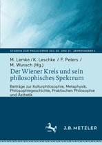 Studien zur Philosophie des 20. und 21. Jahrhunderts- Der Wiener Kreis und sein philosophisches Spektrum