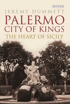 Palermo, City of Kings The Heart of Sicily