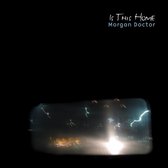 Morgan Doctor - Is This Home (CD)