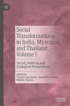 Social Transformations in India Myanmar and Thailand Volume I