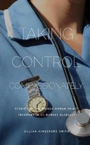 Taking Control Compassionately