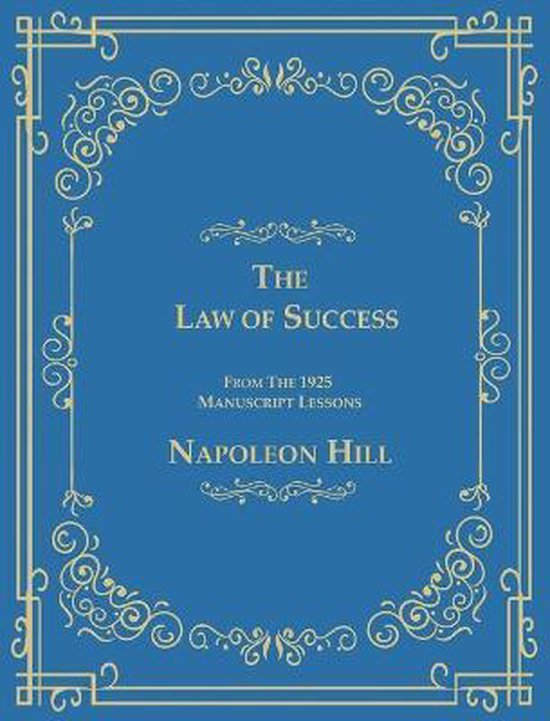The Law of Success From The 1925 Manuscript Lessons