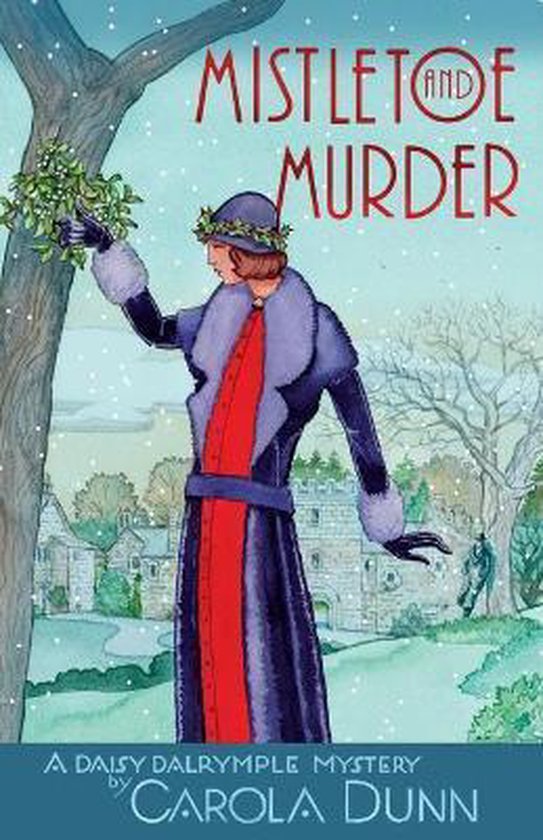 Mistletoe and Murder A Daisy Dalrymple Mystery Daisy Dalrymp ... - cover