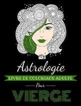 Astrologie Livre de Coloriage Adulte pour Vierge