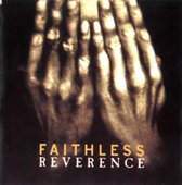 Faithless ‎– Reverence