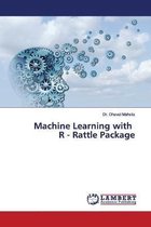 Machine Learning with R - Rattle Package