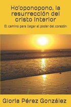 Hooponopono, la resurreccion del cristo interior