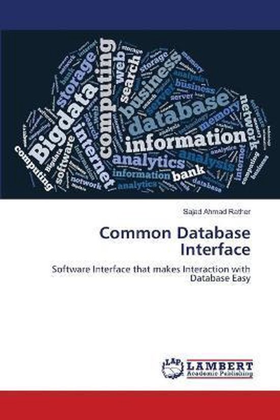 Common Database Interface Common Database Interface, Sajad Ahmad Rather | 9783659484780 | Boeken ...