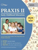 Praxis II Early Childhood Education (5025) Exam Study Guide