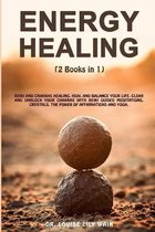 Energy Healing: 2 Books in 1