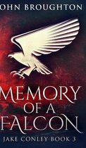 Memory Of A Falcon (Jake Conley Book 3)