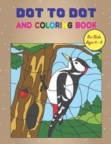 Dot to Dot And Coloring Book For Kids Ages 4-8