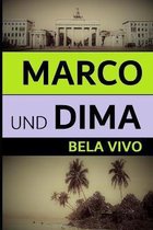 Marco und Dima