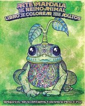 Arte Mandala Del Reino Animal Libro de Colorear Para Adultos, Relajacion, Alivio Del Estres, Conciencia Plena Y Paz