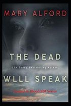 The Dead Will Speak
