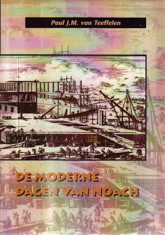 De moderne dagen van Noach