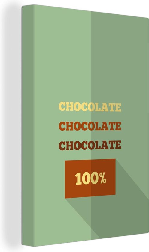 Canvas Schilderij Poster met quote ''chocolate chocolate chocolate 100%'' - 40x60 cm - Wanddecoratie