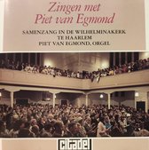 Zingen met Piet van Egmond - Samenzang in de Wilhelminakerk te Haarlem - Piet van Egmond orgel / CD Zang - Christelijk - Ritmische Samenzang - Nederlandstalig - Geestelijke liedere
