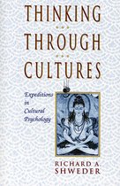 Thinking Through Cultures - Expeditions in Cultural Psychology